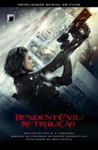 Novelização de Resident Evil 5: Retribuição chega em 18/09